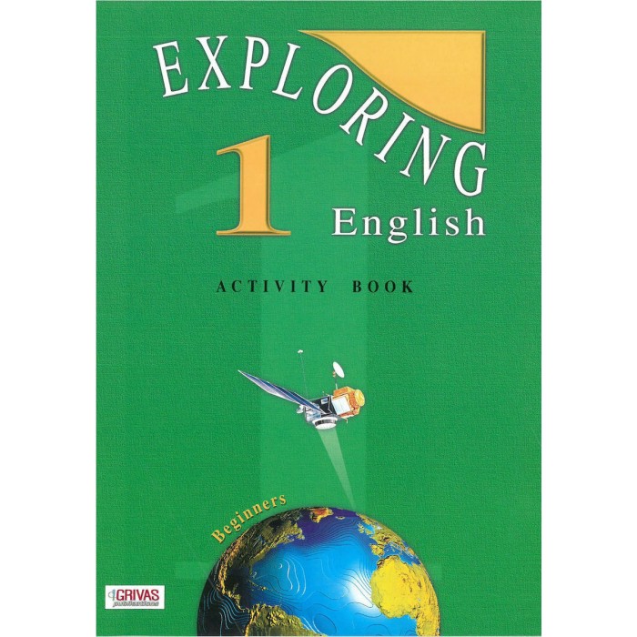 EXPLORING ENGLISH 1 BEGINNERS (ACTIVITY BOOK)