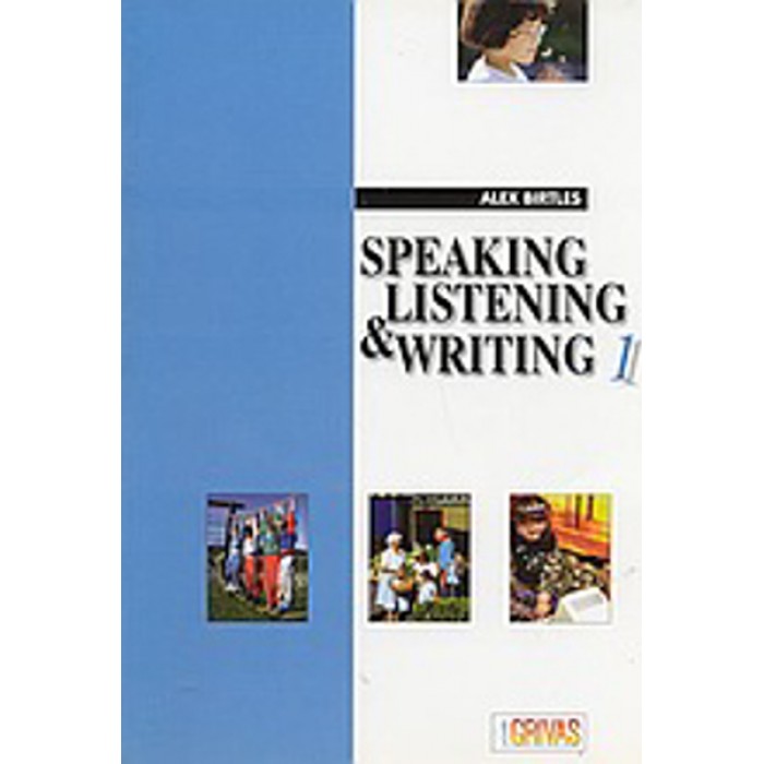 SPEAKING LISTENING AND WRITING 1