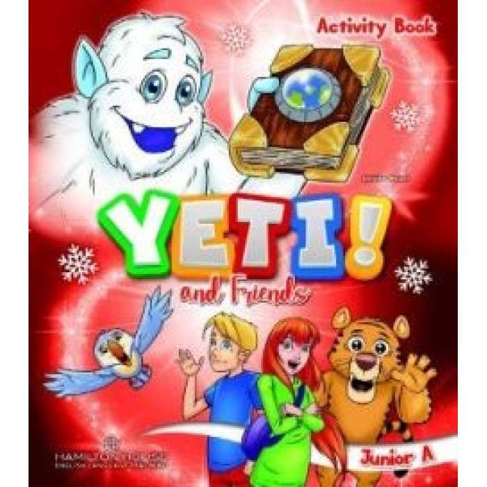 YETI AND FRIENDS JUNIOR A (PUPIL'S BOOK)