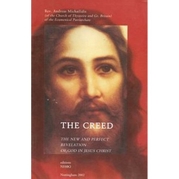 THE CREED - THE NEW AND PERFECT REVELATION OF GOD IN JESUS CHRIST