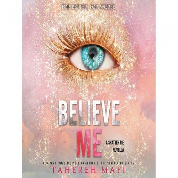 SHATTER ME 6.5 - BELIEVE ME