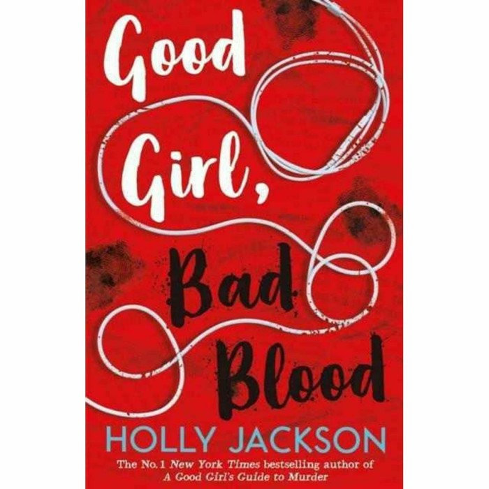 A GOOD GIRL'S GUIDE TO MURDER 2: GOOD GIRL, BAD BLOOD