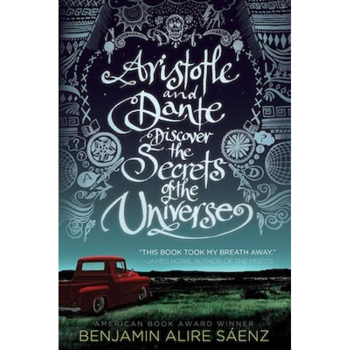 ARISTOTLE AND DANTE DISCOVER THE SECRETS OF THE UNIVERSE